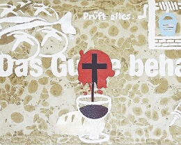 Das Gute behaltet Prüft aber alles und das Gute behaltet. (Jahreslosung 2025) Was Paulus und seine Mitarbeiter seinerzeit einer Thessalonikischen Gemeinde...